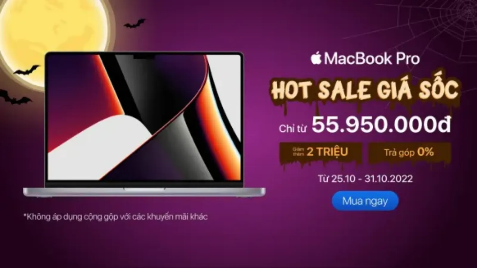 Hình ảnh cho danh mục Giảm sốc Halloween: MacBook Pro M1 16GB 1TB giá hoảng sợ từ 55.950.000đ