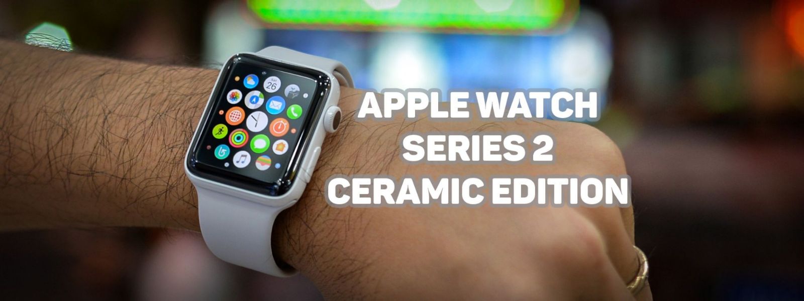 Hình ảnh cho danh mục Apple Watch Series 2 mẫu ceramic (gốm) đẹp lung linh