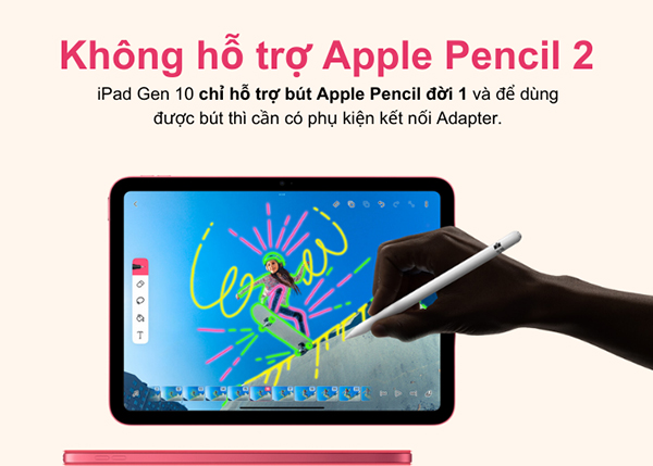 iPad Gen 10 chỉ tương thích với bút Apple Pencil 1